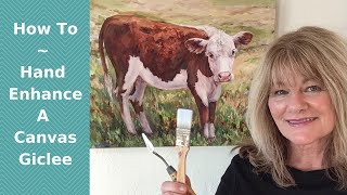 How to Hand Enhance a Canvas Giclee with PaintAcrylic or Oil Paint [upl. by Carbrey903]