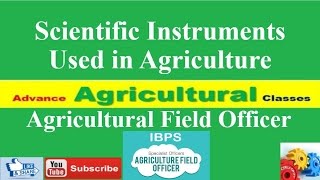 Scientific Instruments Used in Agriculture HindiEnglish Agricultural Field Officer IBPS [upl. by Lesko]