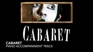 Cabaret  Cabaret  Piano AccompanimentRehearsal Track [upl. by Aneelahs]