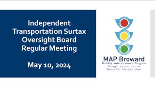 🚦MAP Browards Transportation Surtax Oversight Board Meeting  May 10 2024 [upl. by Belayneh]