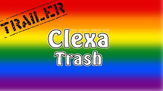 Channel Trailer  Clexa Trash [upl. by Ardaid707]