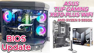 ASUS TUF GAMING X870PLUS WIFI BIOS Update  BIOS Update With RYZEN 9 9950X 43GHZ [upl. by Pelletier855]