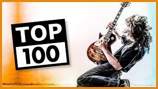 TOP 100 Rock Songs Of All Time [upl. by Eslud597]