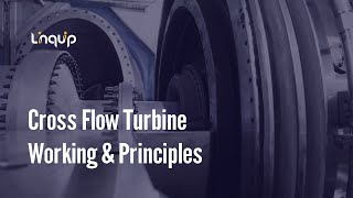 Cross Flow Turbine Working amp Principles Efficiency amp Advantages [upl. by Cerelia]