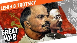 Lenin amp Trotsky  Their Rise To Power I WHO DID WHAT IN WW1 [upl. by Cosma492]