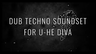 Dub Techno Soundset for UHe Diva [upl. by Namus]