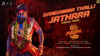 Gangamma Thalli Jathara Lyrical Song  Pushpa 2 The Rule  Allu Arjun  Sukumar  Rashmika DSP [upl. by Bradleigh]