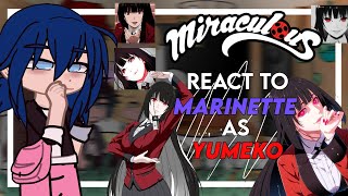 Mlb react to Marinette as Yumeko  gacha club  Mlb x kakegurui \\ 11 🇧🇷🇺🇸 [upl. by Kciv]