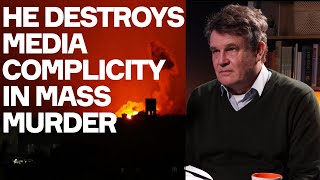 Senior Journalist EXPOSES Media Complicity In Mass Murder  w Peter Oborne [upl. by Yehtomit]