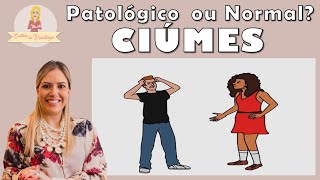 Ciúmes normal ou PATALÓGICO [upl. by Ynoffit]