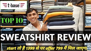 TBASE SWEATSHIRT REVIEW START ONLY 799 OMG 🤯 BEST FOR WINTER 2024 🔥 [upl. by Adniral]