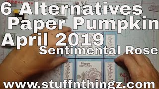 Alternatives  April 2019 Paper Pumpkin  Sentimental Rose [upl. by Leeban692]