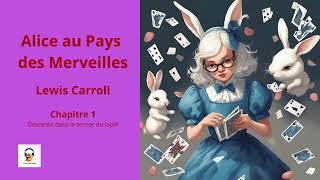 Alice au Pays des Merveilles  Lewis Carroll  Chapitre 1  Livre Audio Gratuit [upl. by Proud]