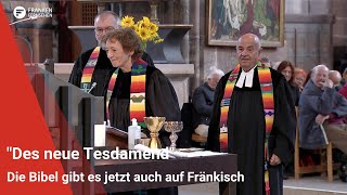 quotDes neue Tesdamendquot Die Bibel gibt es jetzt auch auf Fränkisch [upl. by Aliak]