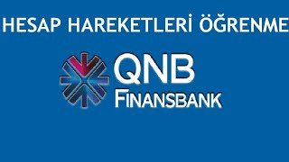 QNB Finansbank Hesap Hareketleri Öğrenme [upl. by Anilec903]