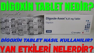 Digoxin Tablet Nedir Digoxin Tabletin Yan Etkileri Nelerdir Digoxin Tablet Nasıl Kullanılır [upl. by Darce]