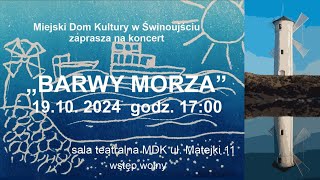 Koncert quotBarwy Morzaquot  Uniwersytet Trzeciego Wieku Świnoujście [upl. by Smart665]