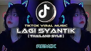 SITI BADRIAH  LAGI SYANTIK THAILAND STYLE Dj ARVIN REMIX [upl. by Nuahs896]