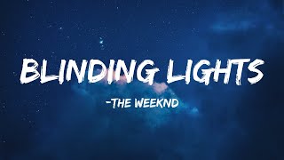 The Weeknd  Blinding Lights Lyrics [upl. by Marlowe]