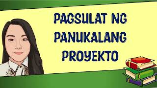 Pagsulat ng Panukalang Proyekto YouTube [upl. by Adelice]