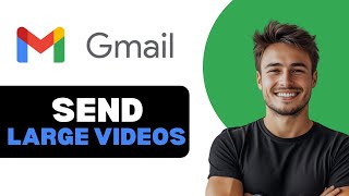 How To Send Large Video Files Via Gmail 2024 [upl. by Gloria]