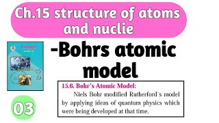 ch 15 Atom and Nuclie 03 class 12Bohrs atomic modelphysics [upl. by Edie]