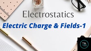 Chapter1  Electric Charge and Fields2  Methods of charging [upl. by Carbrey]