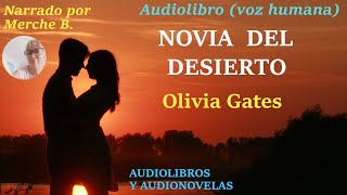 Audiolibro NOVIA DEL DESIERTO Audiolibro de amor con voz humana Novela romántica narrada [upl. by Atsira]