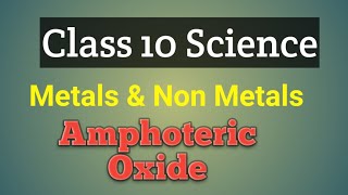 Amphoteric oxide Class 10 Science Chapter 3 Metals and Non Metals [upl. by Nisa]