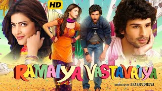 Ramaiya Vastavaiya full movie  Girish Kumar  Sonu Sood  Shruti Haasan  Review And Facts [upl. by Carman]