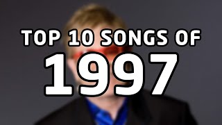 Top 10 songs of 1997 [upl. by Judsen]