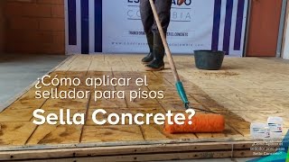 ¿Cómo aplicar el sellador para pisos Sella Concrete [upl. by Annaet]