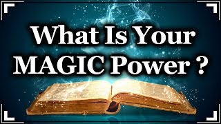 What Is Your MAGIC Power [upl. by Oca]