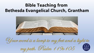 Bible Teaching from Bethesda Grantham [upl. by Christin]