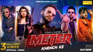 Elvish Yadav  Meter Khench Ke Official Video  R Cruze VirtualAf Love Kataria FIza Chaudhary [upl. by Henrie]