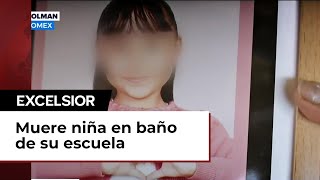 Niña de ocho años fue al baño de su escuela en Acolman y terminó muerta [upl. by Anirbus403]