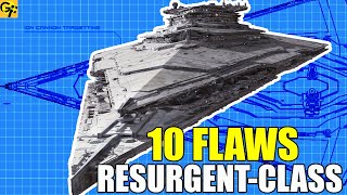 10 Flaws ResurgentClass Star Destroyer [upl. by Mano]