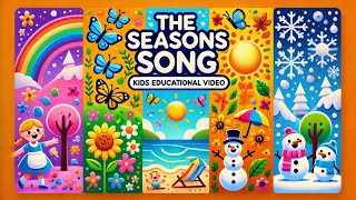 The Seasons Song  kids educational video  Nursery Rhymes [upl. by Quillan]