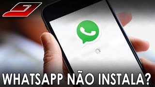 WHATSAPP NÃO BAIXA não instala eou não verifica PARA INICIANTES  Guajenet [upl. by Dranel]