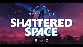 【 STARFIELD 】キアヌ、外なる神を迎え撃つ【 002 】 [upl. by Ardy]