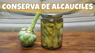 CONSERVA DE ALCACHOFASALCAUCILES  PILA TE COCINA [upl. by Atilemrac]