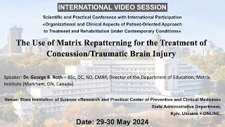 The Use of Matrix Repatterning for the Treatment of ConcussionTraumatic Brain Injury [upl. by Stanwinn]