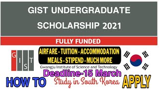 How To Apply GIST Undergraduate Scholarship 2021  Fully Funded  South Korea [upl. by Tommie]