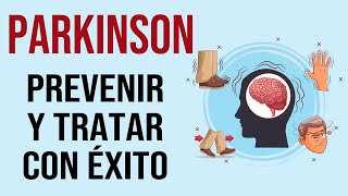 🔴 Estrategias para Prevenir y Tratar el PARKINSON Guía práctica para una vida saludable [upl. by Milton404]