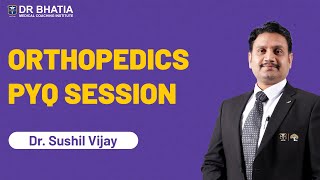 NEET PG PYQ Session of Orthopedics  Dr Sushil Vijay  DBMCI  eGurukul [upl. by Nikola]