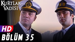 Kurtlar Vadisi  35Bölüm  FULL HD YENİ [upl. by Ahsilav]