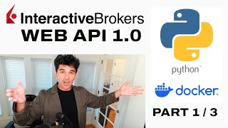 Interactive Brokers Web API Part 1  Docker Tutorial [upl. by Maitland412]