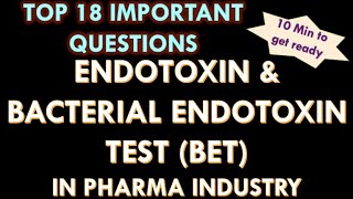 Endotoxin l Bacterial Endotoxin test I BET in pharmaceutical industry I LAL Test Interview Q and A [upl. by Teerpnam]