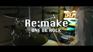 ONE OK ROCK  【Remake】 Drum Coverを叩いてみた [upl. by Sira640]