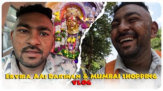 Mumbai Shopping amp Ekvira Aai Darshan  Brothers Vlog [upl. by Dardani]